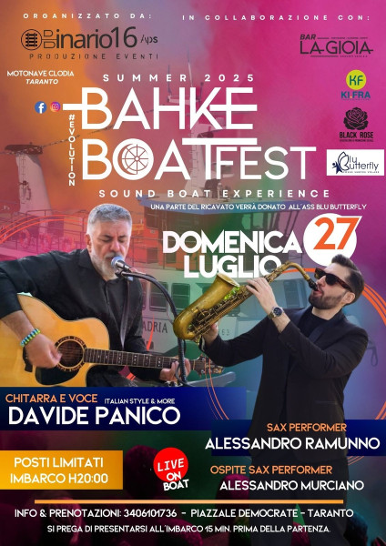Bahke Boat Fest - Ospiti Davide Panico f.t Sax performer Alessandro Ramunn0