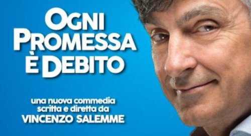 Vincenzo Salemme:  Ogni Promessa è Debito