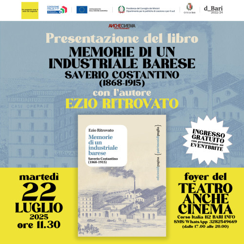 Presentazione del libro "Memorie di un industriale barese - Saverio Costantino (1868-1915)"