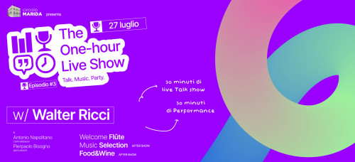 TheOne-HourLiveShow - Ep. III con Walter Ricci