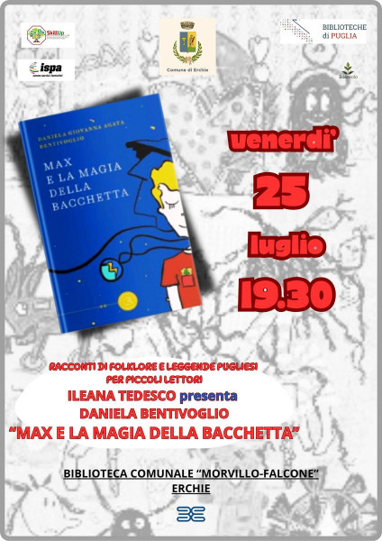 IL MIO PAESE E’ IO - DANIELA GIOVANNA AGATA BENTIVOGLIO presenta il suo  MAX E LA MAGIA  DELLA BACCHETTA