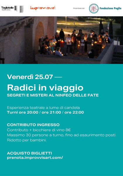 Radici in viaggio - Segreti e Misteri al Ninfeo delle Fate. Esperienza teatrale a lume di candela