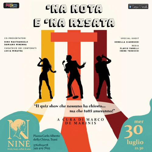 ’NA NOTA E NA RISATA lo show più pazzo, musicale e comico dell’estate a Trani