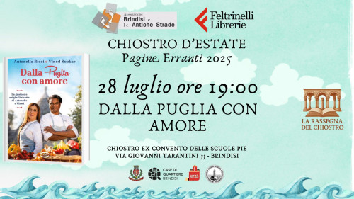 Brindisi – Chiostro D&apos; Estate: 28 luglio ore 19:00 “DALLA PUGLIA CON AMORE” degli chef Antonella Ricci e Vinod Sookar con la Rassegna del Chiostro