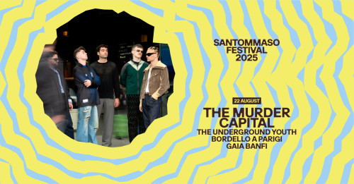 santommaso festival - day 2 - The Murder Capital in concerto