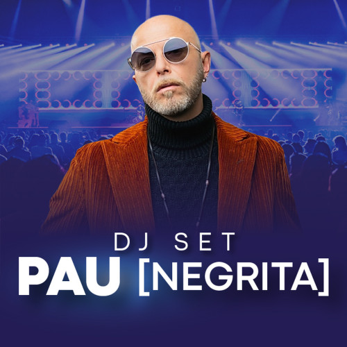 DJ Set di Pau [Negrita]