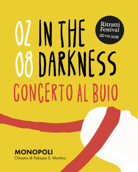 Ritratti Festival 2025 | In The Darkness | Concerto al buio