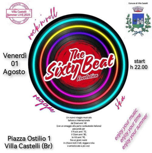 Villa Castelli Summer LIVE 2025 The Sixty Beat REVOLUTION #LIVE@Piazza Ostilio - Villa Castelli (Br)