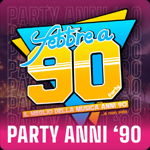 Party anni '90 con Febbre a 90