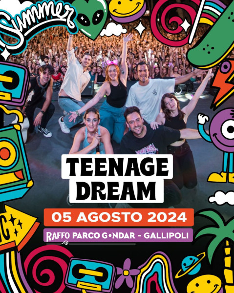 Teenage Dream Parco Gondar
