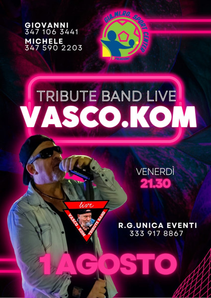 Vasco.Kom live al "Giamiro Sport Center Palagiano"