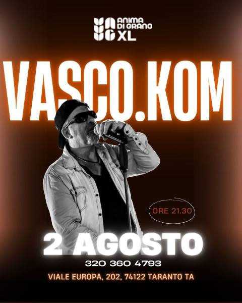 Vasco.Kom live a Anima di Grano - Emozioni su Pizza