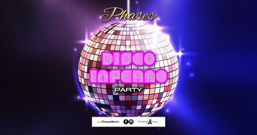 Disco Inferno Night by Phases Band - Acquaviva Delle Fonti