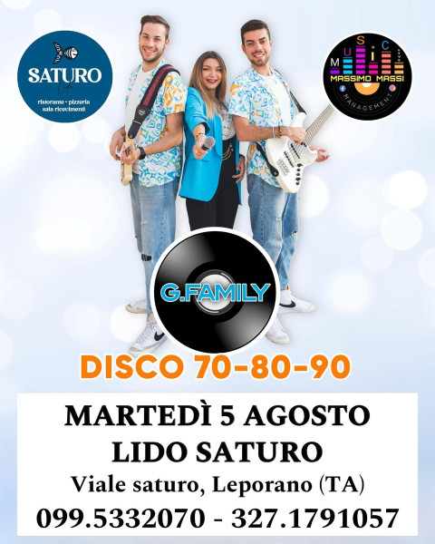 G . FAMILY  a LIDO SATURO LEPORANO  MUSICA  LIVE  DISCO 70 80 90