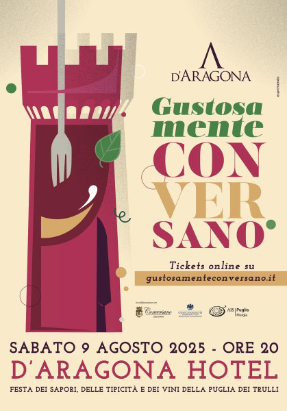 Gustosamente Conversano: la festa dei sapori pugliesi torna al D’Aragona Hotel