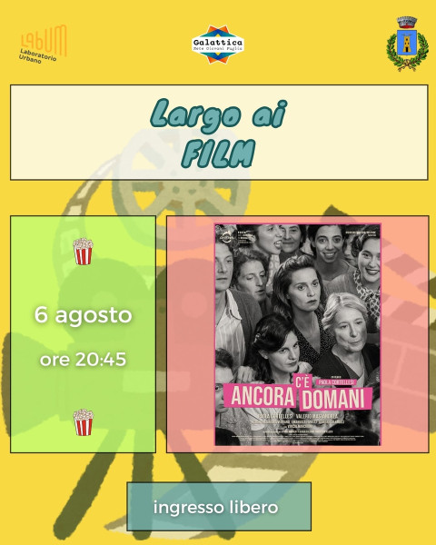C'È ANCORA DOMANI - LARGO AI FILM 6