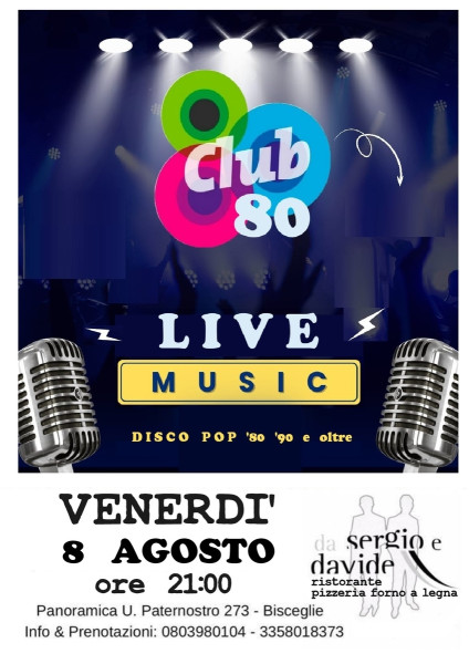 LA DISCO '80 e '90 live con i  CLUB '80