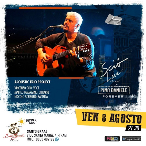 Sciò Live Band Pino Daniele Forever Acoustic Trio Project live concert