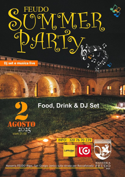 SABATO 2 AGOSTO  MASSERIA FEUDO  SUMMER VIBES  Musica dal vivo e DJ set