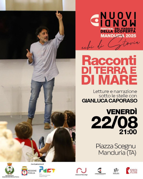 "Racconti di terra e di mare" con Gianluca Caporaso, per il Nuovi Mondi Festival venerdì 22 agosto a Manduria