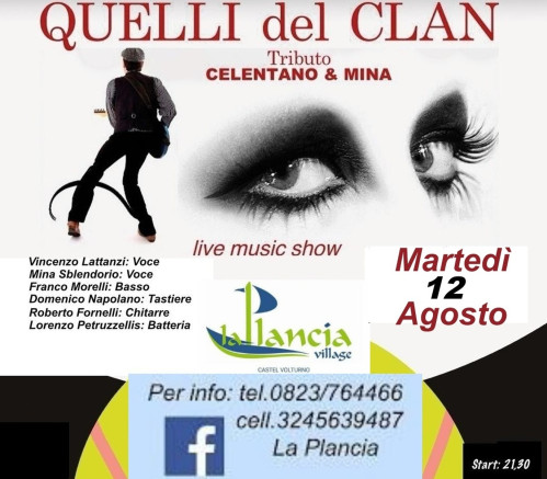 Gran concerto CELENTANO & MINA by QUELLI del CLAN at LA PLANCIA Village - Castel Volturno/CE