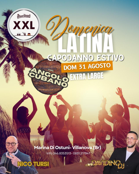 DOMENICA LATINA + CAPODANNO ESTIVO EXTRA LARGE