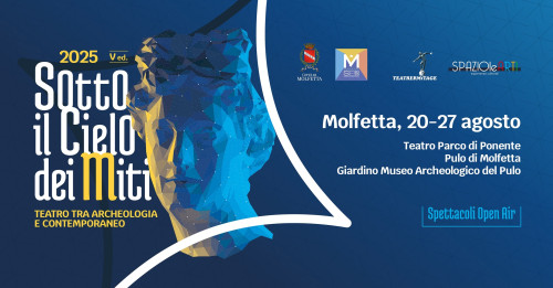 "SOTTO IL CIELO DEI MITI" Teatro tra archeologia e contemporaneo V ed.