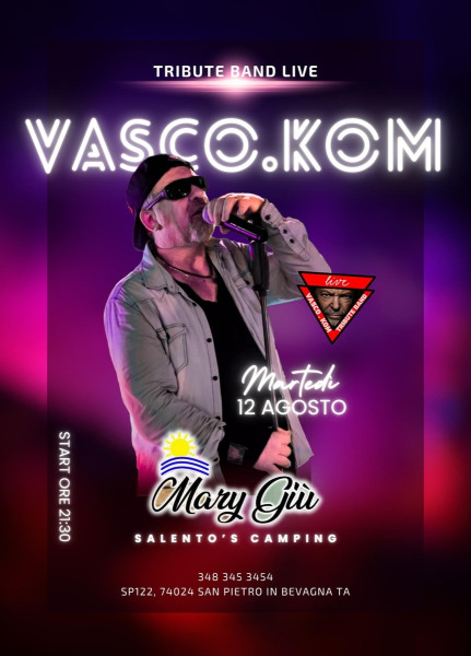 Vasco.Kom live da Mary Giú salento camping