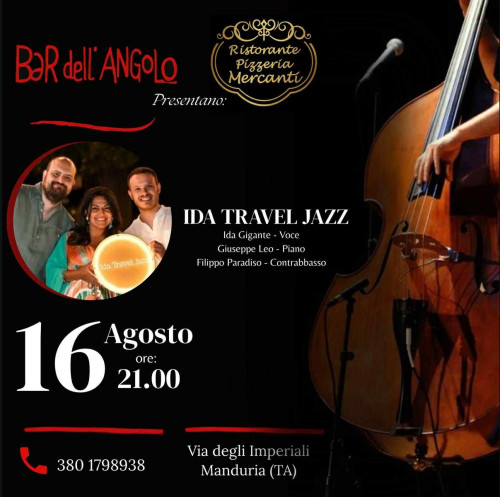 Ritorna "Jazz nel Centro Storico" con Ida Travel Jazz, sabato 16 agosto a Manduria