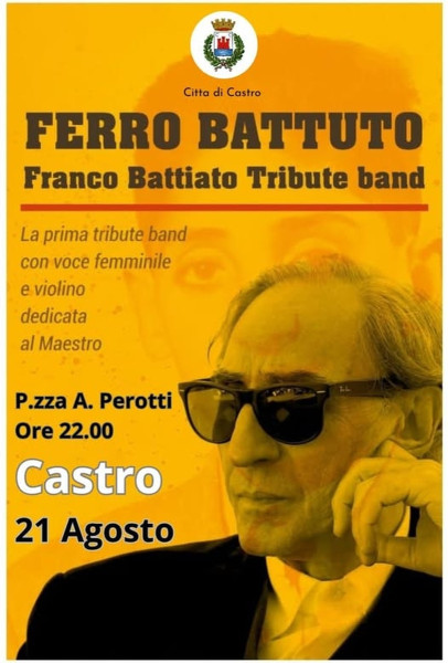 Concerto dei Ferro Battuto  Franco Battiato Tribute Band il 21 agosto a Castro