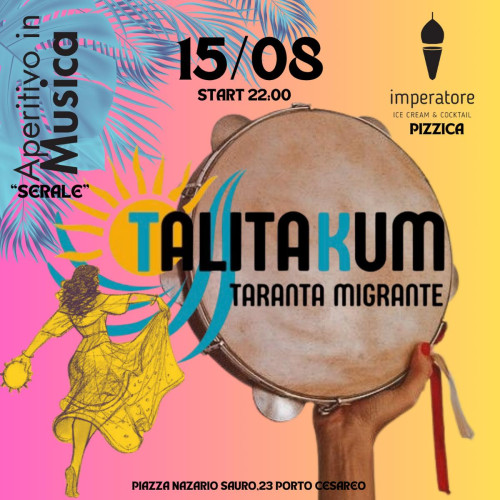 Ferragosto a Ritmo di Pizzica con i Talitakum All' Imperatore di Porto Cesareo