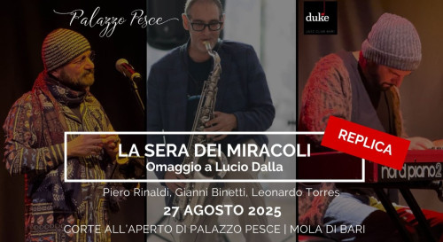 LA SERA DEI MIRACOLI Omaggio a Lucio Dalla REPLICA