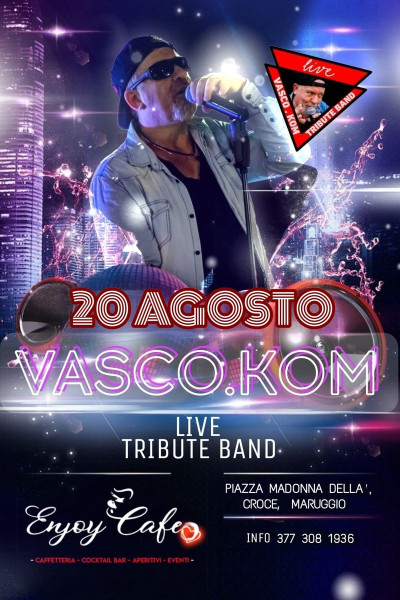 Maruggio – Vasco.Kom live all&apos;Enjoy Cafè