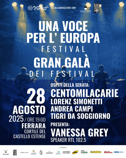 Festival Delle Manifestazioni: a Voice For Europe e Gran Gala' Dei Festival, Giovedì 28 Agosto le Finali Nel Cortile del Castello Estense di Ferrara