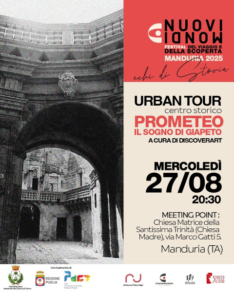 «PROMETEO. Il sogno di Giapeto»  Visita guidata teatralizzata nel centro storico di Manduria, mercoledì 27 agosto, per Nuovi Mondi Festival.