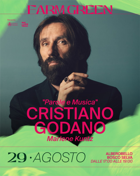 CRISTIANO GODANO "Musica e Parole" al FARM GREEN