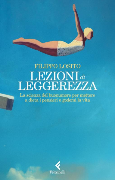Appuntamento con la lettura "Lezioni di leggerezza" di Filippo Losito, Domenica 31 Agosto a Novoli