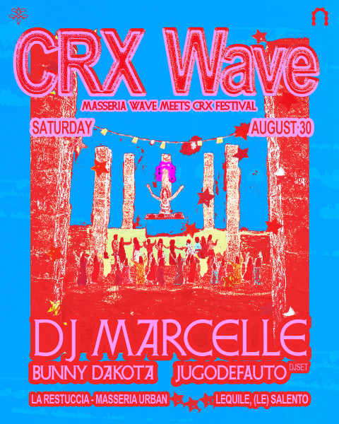 Masseria Wave meets CRX: special guest DJ MARCELLE