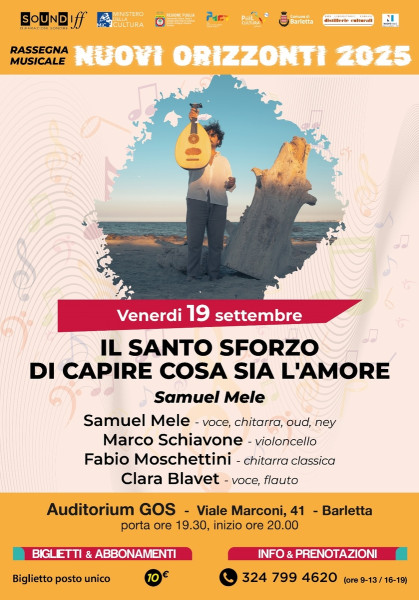 Venerdì 19 settembre  Il santo sforzo di capire cosa sia l’amore: Samuel Mele chiude la rassegna con un concerto intimo e spirituale