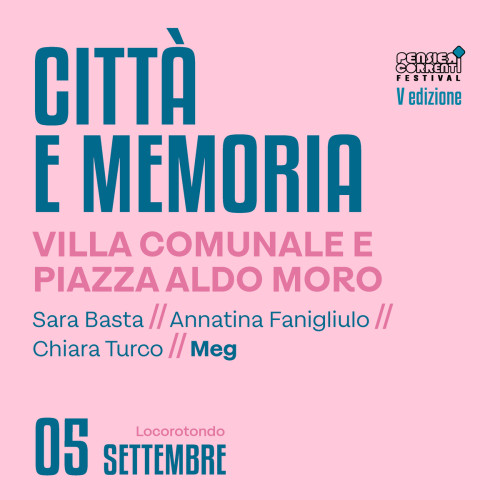 PensieriCorrenti Festival - V ed. "Città e memoria" - DAY 3