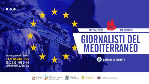 Festival Giornalisti del Mediterraneo, diciassettesima edizione: domani a Otranto (Lecce) la prima giornata