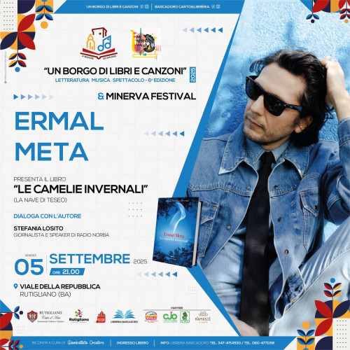 ERMAL META ospite del Festival letterario e musicale UN BORGO DI LIBRI E CANZONI e MINERVA FESTIVAL - 6a edizione