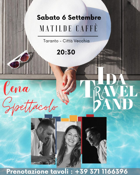 Matilde Caffè - Cena Spettacolo Ida Travel Band