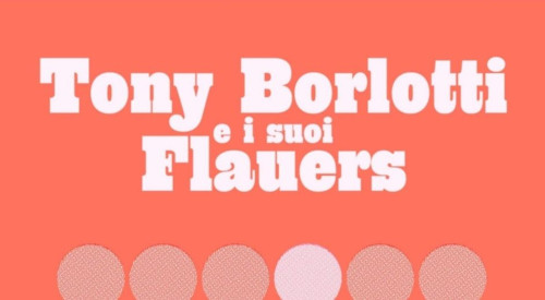 Tony Borlotti e i suoi Flauers (presentano il nuovo lp Killing Shake) live at Scarlatti Caffè