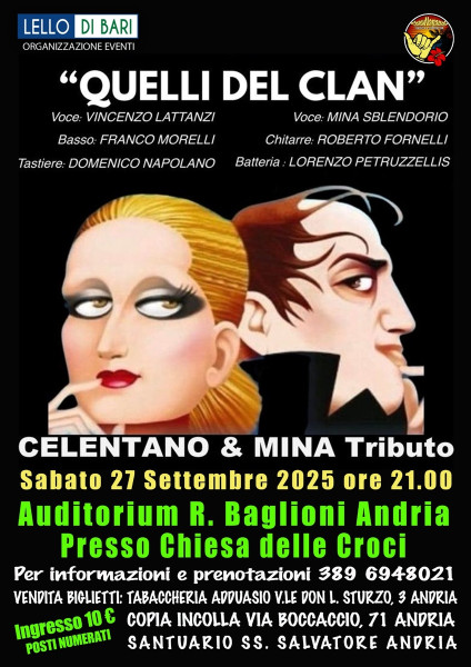 Gran concerto CELENTANO & MINA by QUELLI del CLAN c/o AUDITORIUM BAGLIONI/Andria