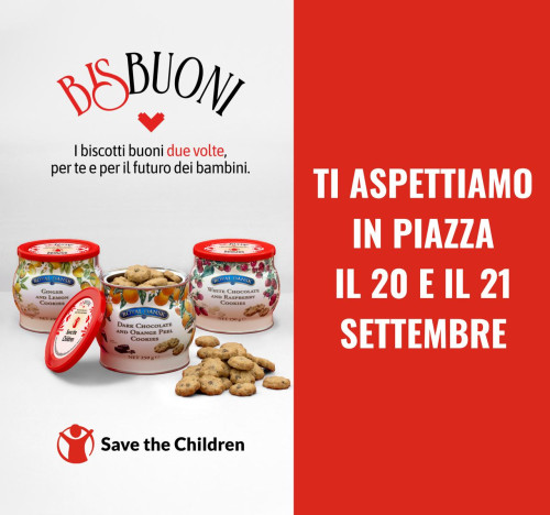 Il 20 e 21 settembre Save the Children sarà in 100 piazze d'Italia con i biscotti BisBuoni