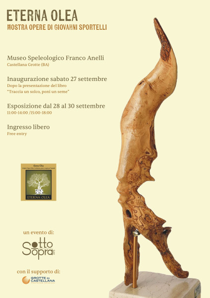 "Traccia un Solco, Poni un Seme" (csa Editrice) e Inaugurazione Ufficiale Mostra "eterna Olea" - Museo Speleologico F.anelli - Grotte di Castellana -