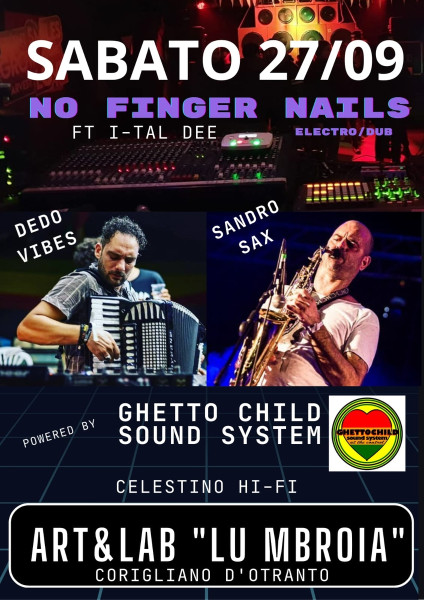 No finger nails + Ghettochild Sound System