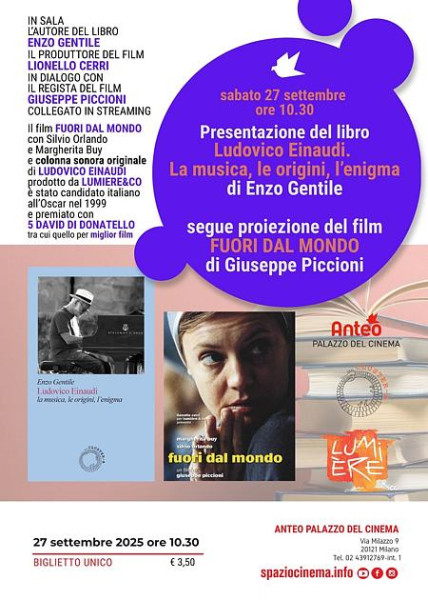 Sabato 27 settembre all'Anteo Palazzo del Cinema di Milano ENZO GENTILE presenta il suo nuovo libro “LUDOVICO EINAUDI – LA MUSICA, LE ORIGINI, L’ENIGMA” (edito da Cluster-A), il primo volume d