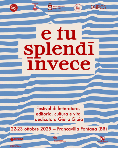 E TU SPLENDI INVECE festival